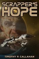 Scrapper's Hope 1514265532 Book Cover