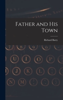 Father and His Town 1015282016 Book Cover