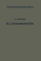 Blutkrankheiten: Eine Darstellung Fur Die Praxis 3642903134 Book Cover