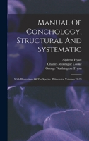 Manual Of Conchology, Structural And Systematic: With Illustrations Of The Species. Pulmonata, Volumes 21-23 1018753184 Book Cover