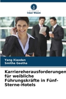 Karriereherausforderungen für weibliche Führungskräfte in Fünf-Sterne-Hotels (German Edition) 6200451206 Book Cover