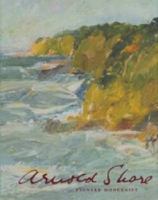 Arnold Shore: Pioneer and Modernist 1921394242 Book Cover