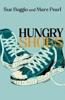 Hungry Shoes: A Novel 0826365345 Book Cover