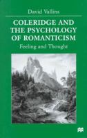 Coleridge and the Psychology of Romanticism: Feeling and Thought 0312215797 Book Cover