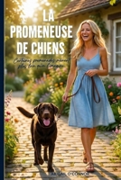 La Promeneuse de chiens (French Edition) B0H67DFVMR Book Cover