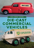 Die-cast Commercial Vehicles 1445688743 Book Cover