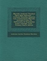 Macrobii Ambrosii Theodosii Opera Quae Supersunt ...: Ciceronis Somnium Scipionis Cum Commentariis Macrobii. Excerpta E Libro De Differentiis Et Societatibus Graeci Latinique Verbi 1142453421 Book Cover