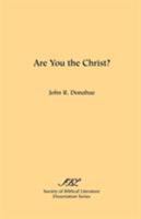 Are You the Christ? 0891301658 Book Cover