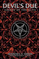 Devil's Due Essays of the Elite 1537095595 Book Cover