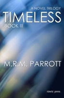 Timeless: Book III 0974610674 Book Cover