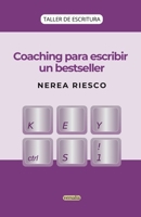 Coaching para escribir un bestseller. (Taller de escritura) (Spanish Edition) B0H589ZVM7 Book Cover