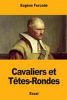 Cavaliers et T�tes-Rondes 1984395947 Book Cover