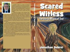 Scared Witless : The Use and Misuse of Fear 0962139009 Book Cover