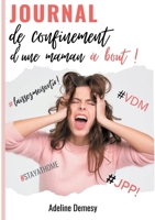 Journal de confinement d'une maman à bout ! null Book Cover