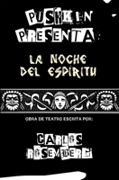 Pushkin Presenta: : La noche del esp�ritu 1475269854 Book Cover