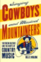 Singing Cowboys and Musical Mountaineers: Southern Culture and the Roots of Country Music 0820316792 Book Cover