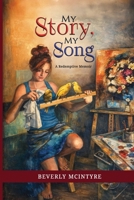 My Story, My Song: A Redemptive Memoir B0FH92F63L Book Cover