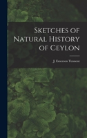 Sketches of Natural History of Ceylon 101826079X Book Cover