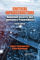 Critical Infrastructure: Homeland Security and Emergency Preparedness 1420095277 Book Cover
