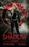 The Shadow Over Myeong-dong 1917972458 Book Cover