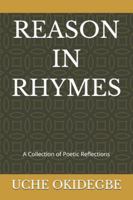 REASON IN RHYMES: A Collection of Poetic Reflections B0G5D79MRN Book Cover