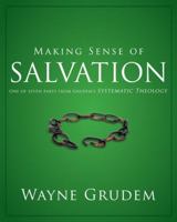 Making Sense of Salvation: One of Seven Parts from Grudem's Systematic Theology 0310493153 Book Cover