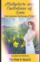 Metaphors And Custodians Of Love: International Anthology Of Poems B09DMXZKQW Book Cover