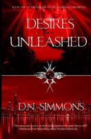 Desires Unleashed: Knights of the Darkness Chronicles 1418481157 Book Cover