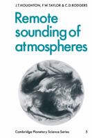 Remote Sounding Atmosphere (Cambridge Planetary Science Old) 0521310652 Book Cover