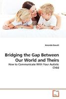 Bridging the Gap Between Our World and Theirs 3639269144 Book Cover