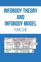 Infobody Theory and Infobody Model 1662450745 Book Cover