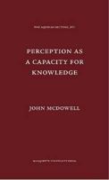 Perception as a Capacity for Knowledge (Aquinas Lecture) 0874621798 Book Cover