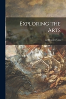 Exploring the Arts 1014760992 Book Cover