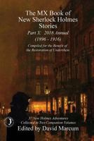 The MX Book of New Sherlock Holmes Stories - Part X: 2018 Annual (1896-1916) 1787052842 Book Cover