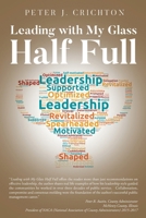 Leading with My Glass Half Full B0F1Q4XZY9 Book Cover