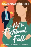 A Not So Fictional Fall: A Marriage of Convenience Romcom B0CJLCNR4N Book Cover