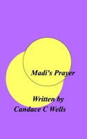 Madi's Prayer 1777910366 Book Cover