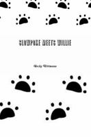 Slowpoke Meets Willie 1300136790 Book Cover