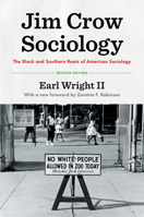 Jim Crow Sociology: The Black and Southern Roots of American Sociology (Rural Studies Series) 1469695286 Book Cover