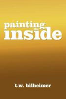 Painting the Inside 1465387137 Book Cover