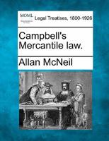 Campbell's Mercantile law. 1240113005 Book Cover