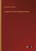 Josaphat und Drei Parabeln Barlaams 3846024643 Book Cover