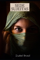 SEDE SUJEITAS: Isabel Brasil B08M2B6P8W Book Cover