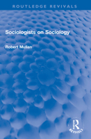 Sociologists on Sociology 1032231440 Book Cover