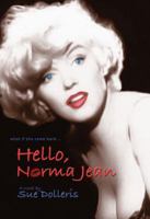 Hello, Norma Jean: A Flight of Fantasy with Marilyn Monroe 0984555269 Book Cover