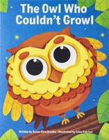 The Owl Who Couldn't Growl 1649960069 Book Cover