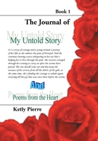 My Untold Story and Poems from the Heart: Book 1 1453548181 Book Cover