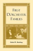 First Dorchester Families 1585491993 Book Cover