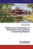 Performance Evaluation of Bituminous Paving Mixes Containing Polymer 6200325162 Book Cover