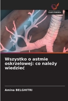 Wszystko o astmie oskrzelowej: co nalezy wiedziec (Polish Edition) 6209738680 Book Cover